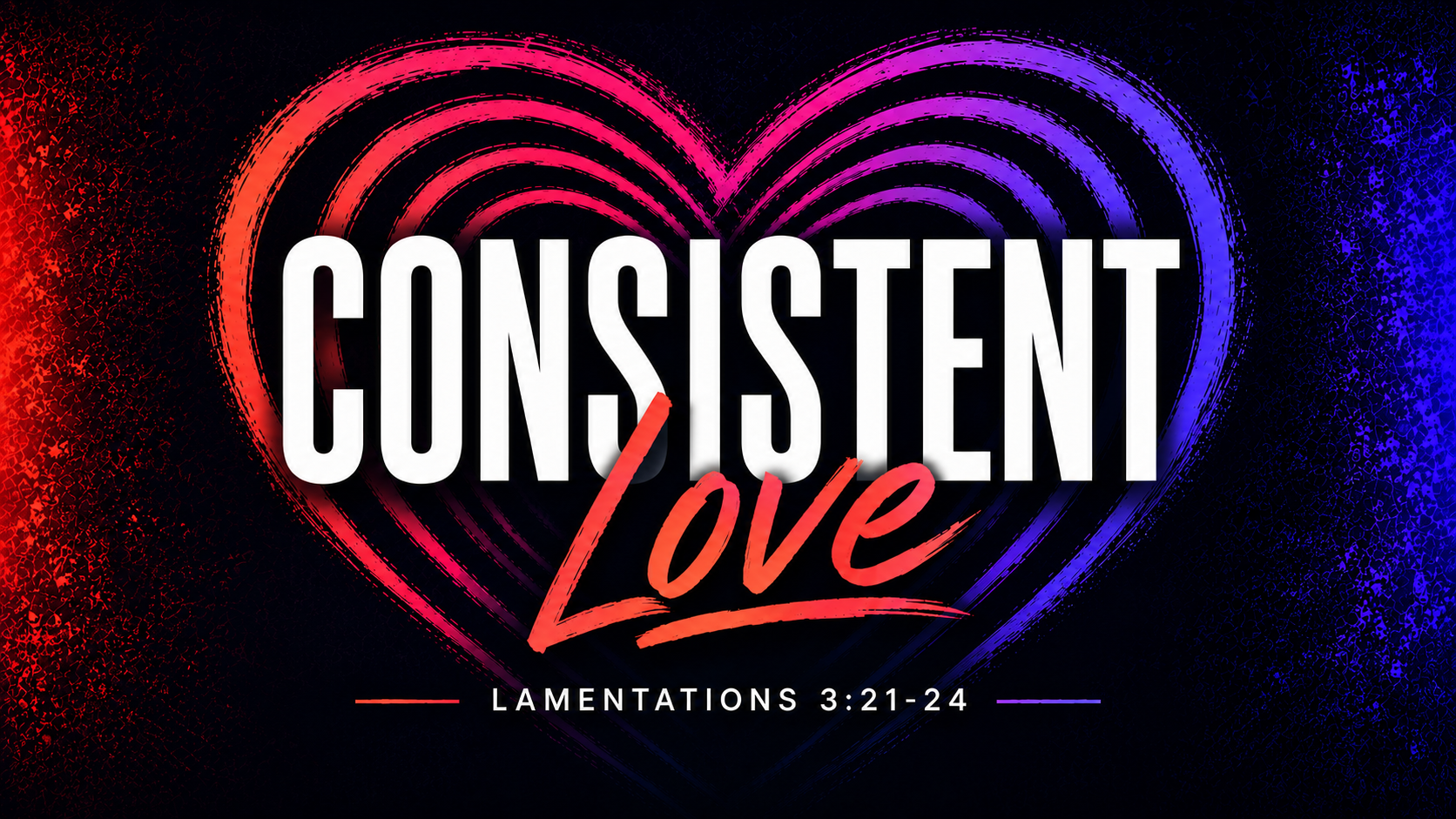 Consistent+Love+16×9